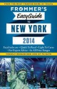 Frommer's EasyGuide to New York City 2014 (Easy Guides) - Pauline Frommer