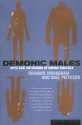 Demonic Males: Apes and the Origins of Human Violence - Richard W. Wrangham, Dale Peterson