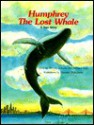 Humphrey, the Lost Whale: A True Story - Wendy Tokuda, Richard Hall