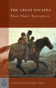 The Great Escapes: Four Slave Narratives - George Stade, Daphne A. Brooks, Jeffrey Gonda