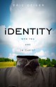 Identity: Who You Are in Christ - Eric Geiger