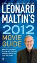 Leonard Maltin's 2012 Movie Guide - Leonard Maltin