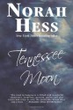 Tennessee Moon - Norah Hess