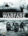 The History of Modern Warfare: A Year-By-Year Illustrated Account from the Crimean War to the Present Day - Paul Brewer