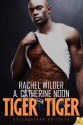 Tiger Tiger - Rachel Wilder, A. Catherine Noon