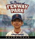 The Prince of Fenway Park (Audio) - Julianna Baggott, William Dufris