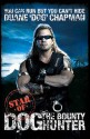 You Can Run But You Can't Hide: Star Of Dog The Bounty Hunter - Duane Chapman