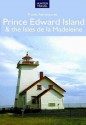 Prince Edward Island & Isles de La Madeleine Travel Adventures - Barbara Rogers, Stillman Rogers