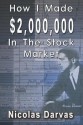 How I Made $2,000,000 in the Stock Market - Nicolas Darvas