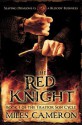 The Red Knight (The Traitor Son Chronicles, #1) - Miles Cameron