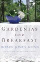 Gardenias for Breakfast - Robin Jones Gunn