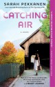 Catching Air - Sarah Pekkanen