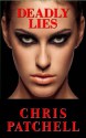 Deadly Lies (The Jill Shannon Murder Series) - Chris Patchell