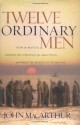 Twelve Ordinary Men - John F. MacArthur Jr.