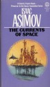 The Currents of Space - Isaac Asimov