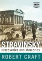 Stravinsky Discoveries and Memories - Robert Craft