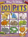 How to Draw 101 Pets (How to Draw (Top That Kids)) - Dan Green