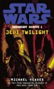 Star Wars: Jedi Twilight - Michael Reaves