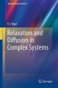 Relaxation and Diffusion in Complex Systems (Partially Ordered Systems) - K.L. Ngai