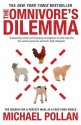 The Omnivore's Dilemma - Michael Pollan