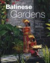 Balinese Gardens - William Warren, Luca Invernizzi Tettoni