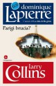 Parigi brucia? (Biblioteca Dominique Lapierre) (Italian Edition) - Larry Collins, Dominique Lapierre