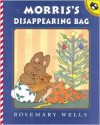 Morris's Disappearing Bag (Turtleback School & Library Binding Edition) - Rosemary Wells