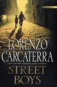 Street Boys - Lorenzo Carcaterra