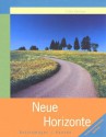 Neue Horizonte: A First Course in German Language and Culture - David B. Dollenmayer, Thomas S. Hansen, David B. Dollenmeyer