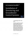 Installation of Dewatering and Groundwater Control Systems (Engineering SoundBites) - Paul Guyer