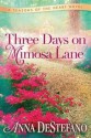 Three Days on Mimosa Lane (A Seasons of the Heart Novel) - Anna DeStefano