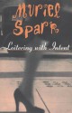 Loitering with Intent - Muriel Spark