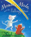 Mouse, Mole, and the Falling Star - A.H. Benjamin, John Bendall-Brunello