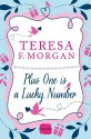 Plus One is a Lucky Number - Teresa F. Morgan