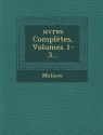 Ouevres Completes, Volumes 1-3 - Molière