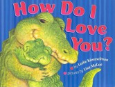 How Do I Love You? - Leslie Kimmelman, Lisa McCue