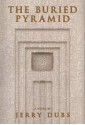 The Buried Pyramid (Imhotep 2) - Jerry Dubs, Ted Palik, Kyle Mohler