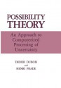 Possibility Theory - Didier Dubois, Henri Prade