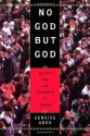 No God but God: Egypt and the Triumph of Islam - Geneive Abdo