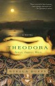 Theodora: Actress, Empress, Whore: A Novel - Stella Duffy