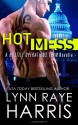 Hot Mess: A Hostile Operations Team Novella - Lynn Raye Harris