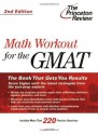 Math Workout for the GMAT, 2nd Edition (Graduate School Test Preparation) - Princeton Review, Jack Schieffer, Princeton Review