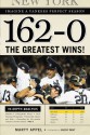 162-0: Imagine a Yankees Perfect Season: The Greatest Wins! - Marty Appel