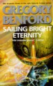 Sailing Bright Eternity (Galactic Center, #6) - Gregory Benford