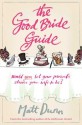 The Good Bride Guide - Matt Dunn