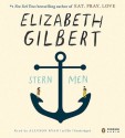 Stern Men: A Novel - Elizabeth Gilbert, Allyson Ryan