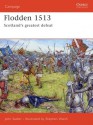 Flodden 1513: Scotland's greatest defeat - John Sadler