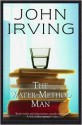 The Water-Method Man - John Irving