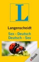 Langenscheidt Sex-Deutsch/Deutsch-Sex: Nie mehr sprachlos im Bett (German Edition) - Erika Berger