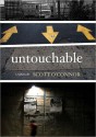 Untouchable - Scott O'Connor